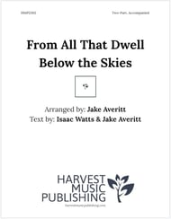 From All That Dwell Below the Skies SA choral sheet music cover Thumbnail